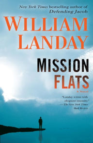 Title: Mission Flats, Author: William Landay