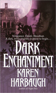Title: Dark Enchantment, Author: Karen Harbaugh