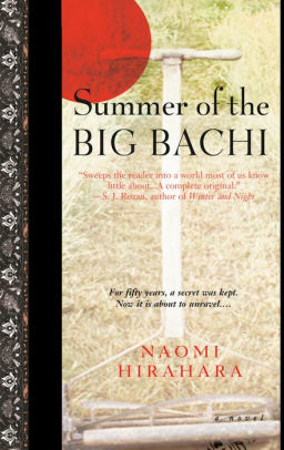 Summer Of The Big Bachi By Naomi Hirahara Nook Book