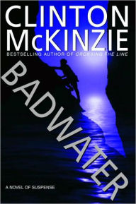 Title: Badwater, Author: Clinton McKinzie