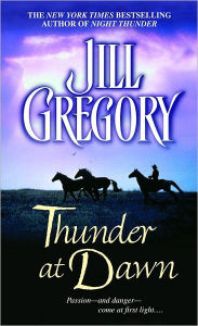 Title: Thunder at Dawn, Author: Jill Gregory