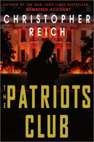 Title: The Patriots' Club, Author: Christopher Reich