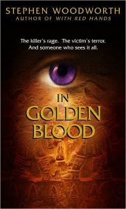 Title: In Golden Blood, Author: Stephen Woodworth