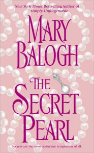 Title: The Secret Pearl, Author: Mary Balogh