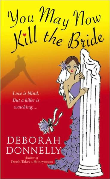 You May Now Kill the Bride by Deborah Donnelly, Paperback | Barnes & Noble®