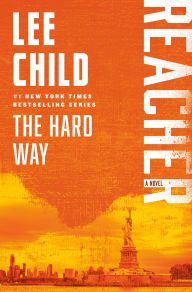 Title: The Hard Way (Jack Reacher Series #10), Author: Lee Child