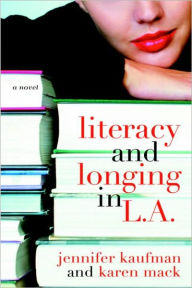 Title: Literacy and Longing in L. A., Author: Jennifer Kaufman