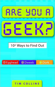 Title: Are You a Geek?, Author: Tim Collins