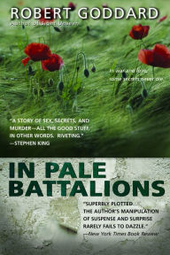Title: In Pale Battalions, Author: Robert Goddard