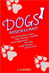 Title: Dogs' Miscellany, Author: J. A. Wines