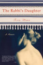 The Rabbi's Daughter: A Memoir