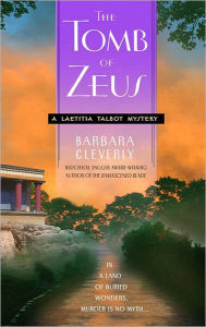 Title: The Tomb of Zeus (Laetitia Talbot Series #1), Author: Barbara Cleverly