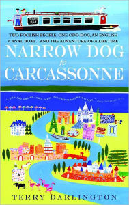 Title: Narrow Dog to Carcassonne, Author: Terry Darlington