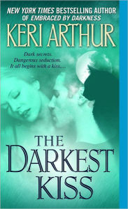 Title: The Darkest Kiss (Riley Jenson Guardian Series #6), Author: Keri Arthur