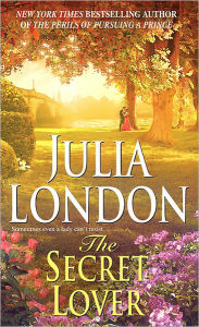 Title: The Secret Lover (Rogues of Regent Street Series), Author: Julia London