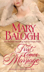 Title: First Comes Marriage (Huxtable Quintet Series #1), Author: Mary Balogh