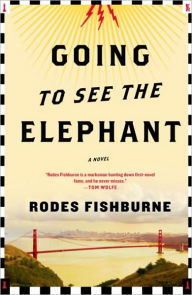 Title: Going to See the Elephant, Author: Rodes Fishburne