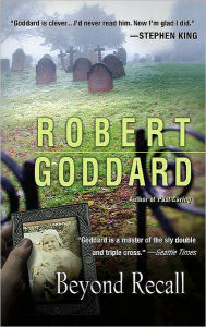 Title: Beyond Recall, Author: Robert Goddard