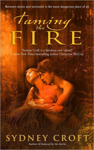 Title: Taming the Fire (ACRO World Series #4), Author: Sydney Croft
