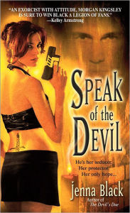 Title: Speak of the Devil (Morgan Kingsley Series #4), Author: Jenna Black