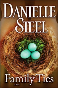 Title: Family Ties: A Novel, Author: Danielle Steel