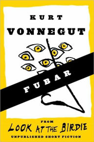 Title: FUBAR, Author: Kurt Vonnegut