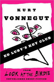 Title: Ed Luby's Key Club, Author: Kurt Vonnegut