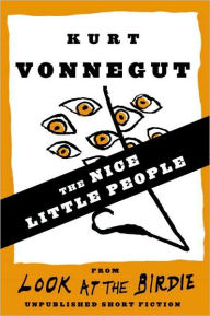Title: The Nice Little People, Author: Kurt Vonnegut