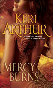 Title: Mercy Burns (Myth and Magic Series #2), Author: Keri Arthur