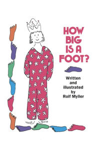 Title: How Big Is a Foot?, Author: Rolf Myller