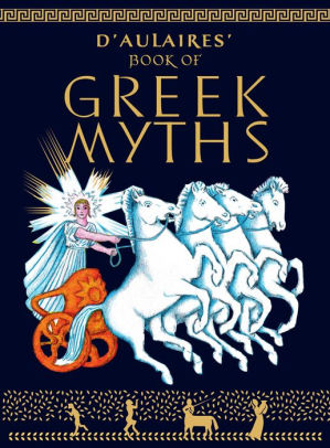 Title: D'Aulaires' Book of Greek Myths, Author: Ingri d'Aulaire, Edgar Parin d'Aulaire