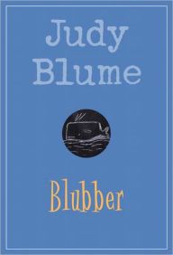 Title: Blubber, Author: Judy Blume