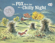 Title: The Fox Went Out on a Chilly Night, Author: Peter Spier