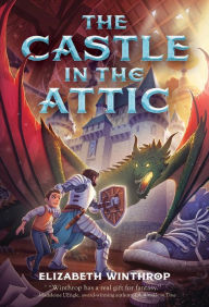 Title: The Castle in the Attic, Author: Elizabeth Winthrop