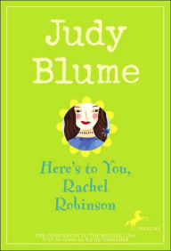 Title: Here's to You, Rachel Robinson, Author: Judy Blume