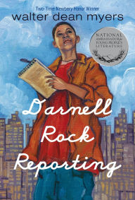 Title: Darnell Rock Reporting, Author: Walter Dean Myers