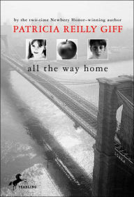 Title: All the Way Home, Author: Patricia Reilly Giff