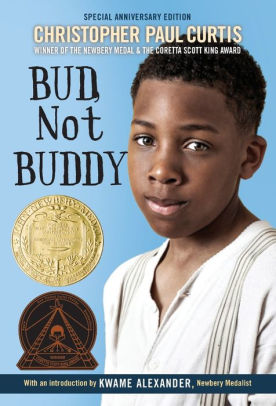Title: Bud, Not Buddy, Author: Christopher Paul Curtis