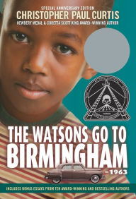 Title: The Watsons Go to Birmingham - 1963, Author: Christopher Paul Curtis