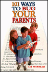 Title: 101 Ways to Bug Your Parents, Author: Lee Wardlaw