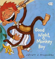 Title: Good Night, Monkey Boy, Author: Jarrett J. Krosoczka