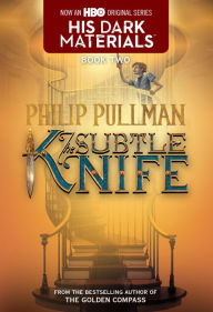 Title: The Subtle Knife (His Dark Materials Series #2), Author: Philip Pullman