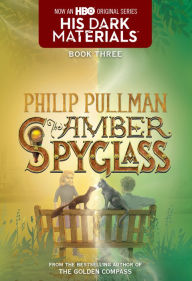 Title: The Amber Spyglass (His Dark Materials Series #3), Author: Philip Pullman
