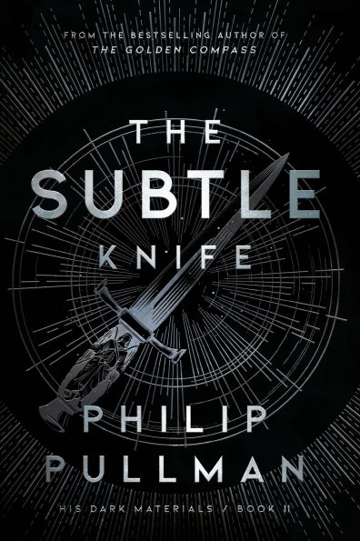 The Subtle Knife (His Dark Materials Series #2)