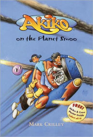 Title: Akiko on the Planet Smoo, Author: Mark Crilley