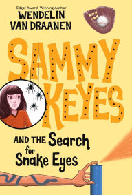 Title: Sammy Keyes and the Search for Snake Eyes, Author: Wendelin Van Draanen