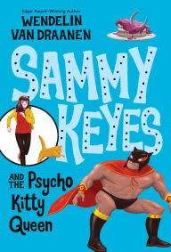 Title: Sammy Keyes and the Psycho Kitty Queen, Author: Wendelin Van Draanen