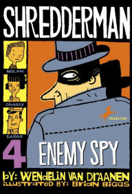 Title: Enemy Spy (Shredderman Series #4), Author: Wendelin Van Draanen