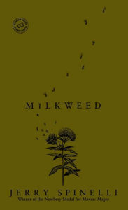 Title: Milkweed, Author: Jerry Spinelli