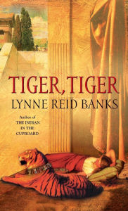 Title: Tiger, Tiger, Author: Lynne Reid Banks
